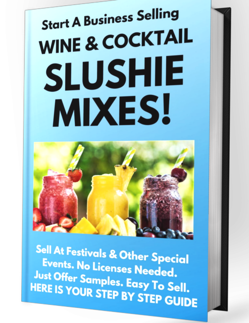 picture of a book called Start A Business Selling Wine & Cocktail Slushie Mixes